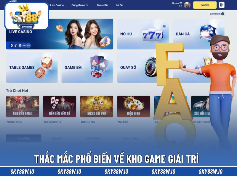Thắc mắc phổ biến về kho game giải trí