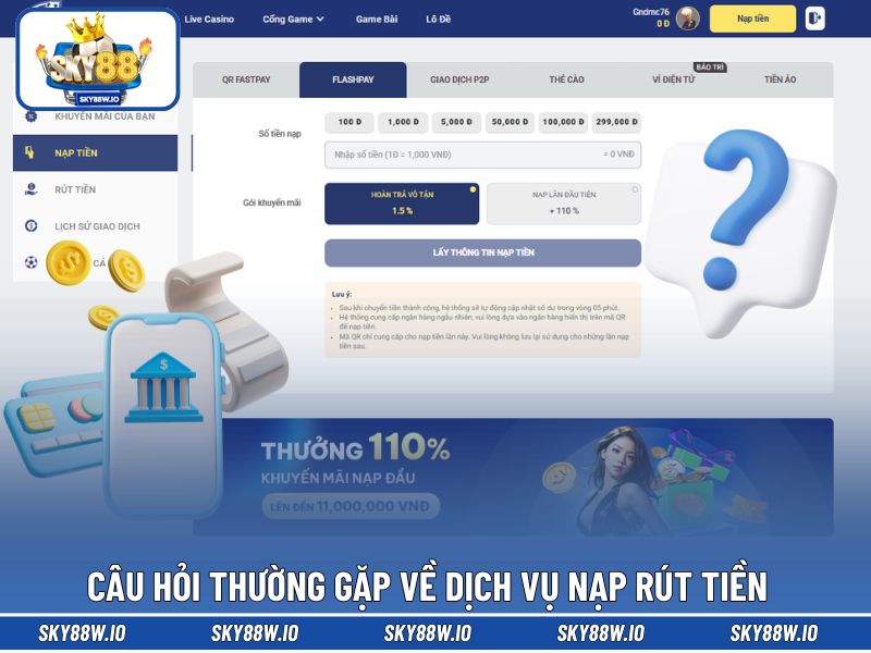 Câu hỏi thường gặp về dịch vụ nạp rút tiền