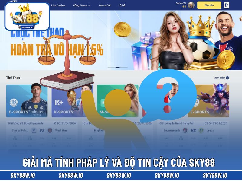 Giải mã tính pháp lý và độ tin cậy của SKY88
