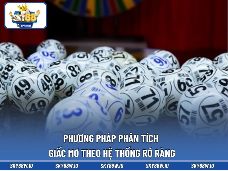 Phương pháp phân tích giấc mơ theo hệ thống rõ ràng