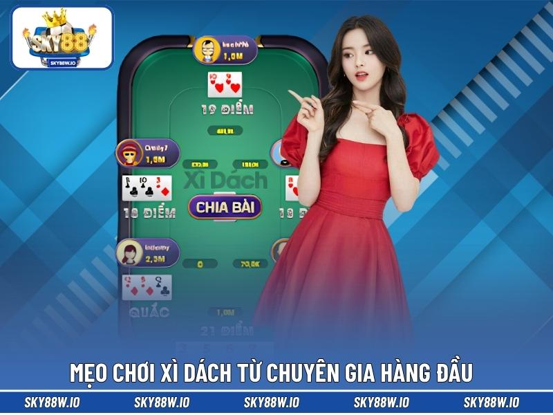 Mẹo chơi Xì Dách từ chuyên gia hàng đầu