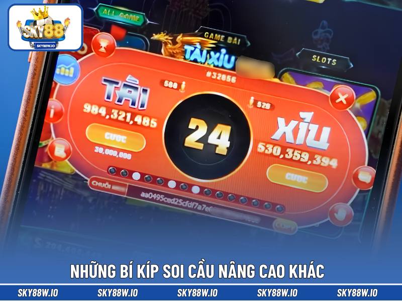 Những bí kíp soi cầu nâng cao khác